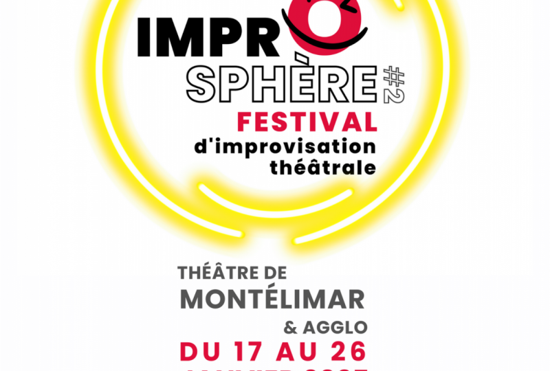 Festival ImproSphère Montélimar à Montélimar - 0